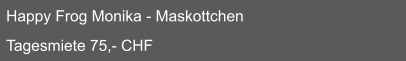 Happy Frog Monika - Maskottchen  Tagesmiete 75,- CHF