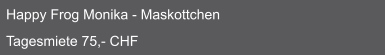 Happy Frog Monika - Maskottchen  Tagesmiete 75,- CHF